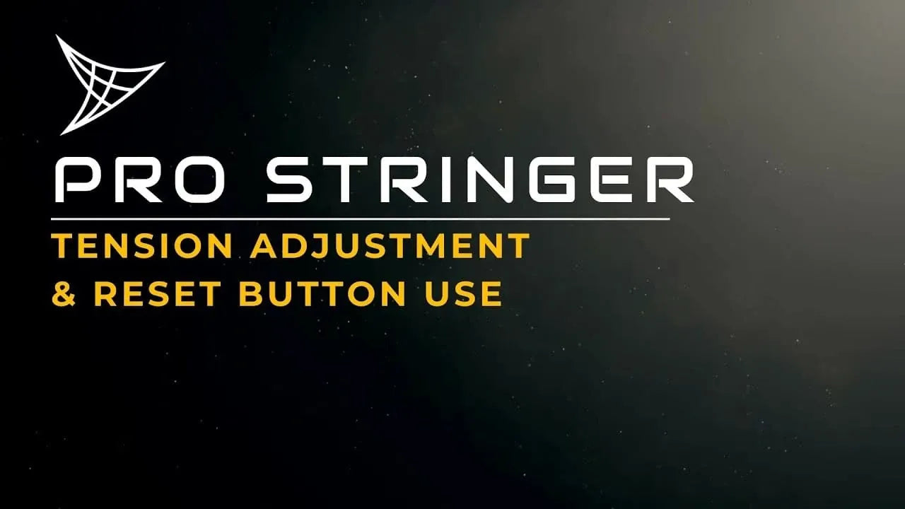 Pro Stringer Tension Adjustment & Reset Button User Guide